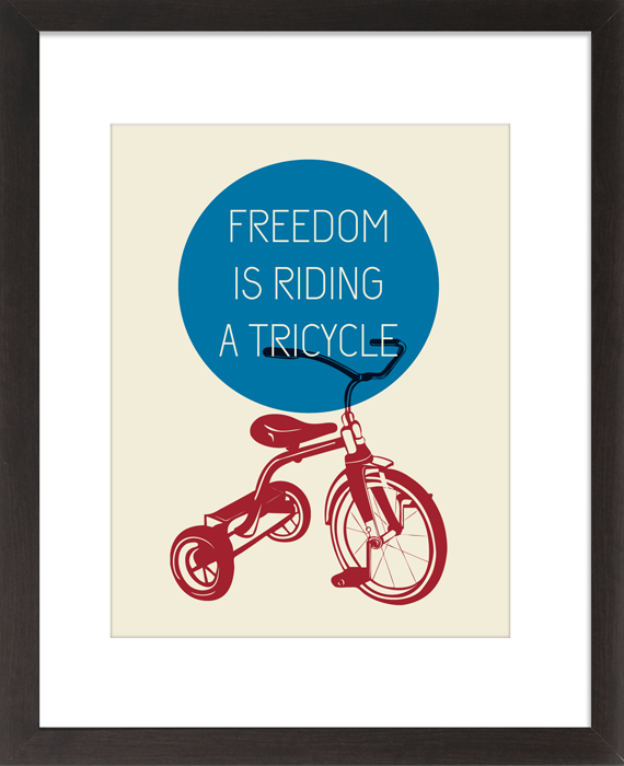 Freedom is Riding a Tricycle - 8 x 10 Print with Mat