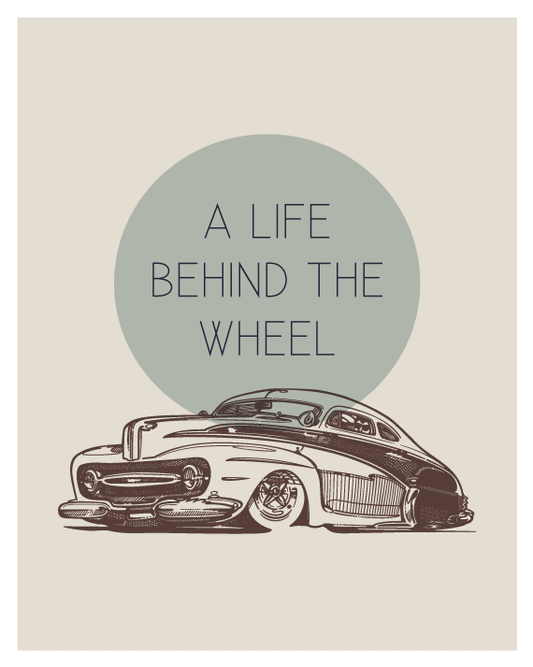 Life Behind the Wheel - 8 x 10 Print with Mat